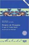 Projeto de Pesquisa: O que ? Como Fazer? um Guia Para sua Elaborao (Volume 3) - sebo online