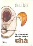 Criminosos Vieram Para O Cha, Os - sebo online