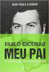 Pablo Escobar: Meu Pai 2 edio - sebo online