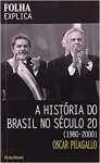 A Histria do Brasil no Sculo XX. 1980 a 2000 - sebo online