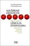 Materiais Didticos Para o Ensino de Lngua Estrangeira: Processos de Criao e Contextos de uso - sebo online