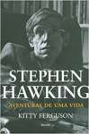 Stephen Hawking - Aventuras de Uma Vida - sebo online