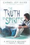 The Truth of Spirits: A Medium\'s Journey from Panic to Peace - sebo online