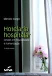 Hotelaria hospitalar: Gesto em hospitalidade e humanizao - sebo online