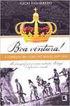 Boa Ventura! A corrida do ouro no Brasil (1697-1810) - sebo online