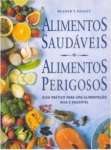 Alimentos Saudveis Alimentos Perigosos: Guia Prtico Para Uma...