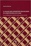O Legado dos Congressos Brasileiros de Arquivolgia (1972-20000101) - sebo online