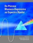 DA PSICOSE MANIACO-DEPRESSIVA AO ESPECTRO BIPOLAR - sebo online