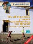 Os Africanos e Seus Descendentes no Brasil: A Resistncia Quilombola - sebo online
