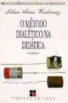 O Metodo Dialetico Na Didatica (Colecao Magisterio--Formacao E Trabalho Pedagogico) (Portuguese Edition) - sebo online
