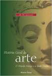 Historia Geral Da Arte. O Mundo Antigo E A Idade Media - Volume 1 - sebo online