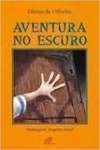 Aventura No Escuro - sebo online