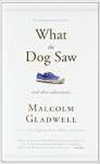 What the Dog Saw - And Other Adventures (Livro de bolso)