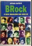 Brock. O Rock Brasileiro Dos Anos 80 - sebo online