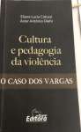 CULTURA E PEDAGOGIA DA VIOLENCIA - sebo online