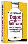 Detox de homem: 10 dicas para fugir de relacionamentos problemticos: 10 dicas para fugir de relacionamentos problemticos - sebo online