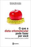 O que a dieta ortomolecular pode fazer por voc - sebo online