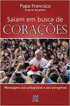 Saiam em Busca de Coraes: Papa Francisco - sebo online