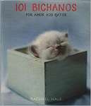 101 Bichanos - Por Amor aos Gatos - sebo online