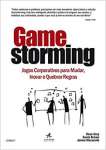 Gamestorming - Jogos corporativos para mudar, inovar e quebrar regras - sebo online