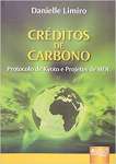 Crditos de Carbono. Protocolo de Kyoto e Projetos de MDL - sebo online