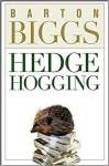 Barton Biggs Hedge Hogging - sebo online
