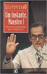 Um Instante, Maestro! (Portuguese Edition) - sebo online