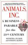 Animals Inc.: A Business Parable for the 21st Century - sebo online