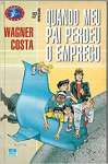 Quando Meu Pai Perdeu o Emprego - Col Veredas - sebo online