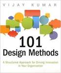101 Design Methods: A Structured Approach for Driving Innovation in Your Organization - sebo online