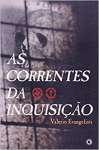 As Correntes Da Inquisio - sebo online