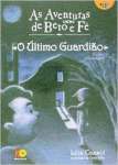 O ltimo guardio - As aventura de Beto e F - sebo online