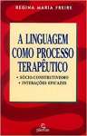 A linguagem como processo teraputico: socioconstrutivismo, interaes eficazes - sebo online