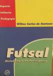 Futsal - Metodologia Da Participacao - sebo online
