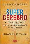 Supercrebro. Como Expandir o Poder Transformador da Sua Mente - sebo online