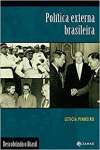 Poltica externa brasileira: (1889-2002) - sebo online