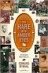 The Hare with Amber Eyes: A Hidden Inheritance - sebo online