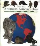 Atlas Dos Animais Ameaados - sebo online