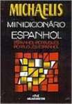 Michaelis. Minidicionrio Espanhol. Espanhol-Portugus/Portugus-Espanhol - sebo online