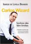 Carlos Wizard - Os Sonhos no Tem Limites - sebo online