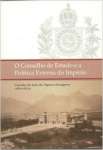 O Conselho De Estado E A Politca Externa Do Imprio: Consultas Da Seo Dos Negcios Estrangeiros (1871-1874) - sebo online