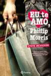 EU TE AMO, PHILLIP MORRIS