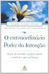 O Extraordinrio Poder Da Inteno - sebo online