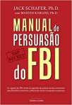 Manual de Persuaso do FBI - sebo online