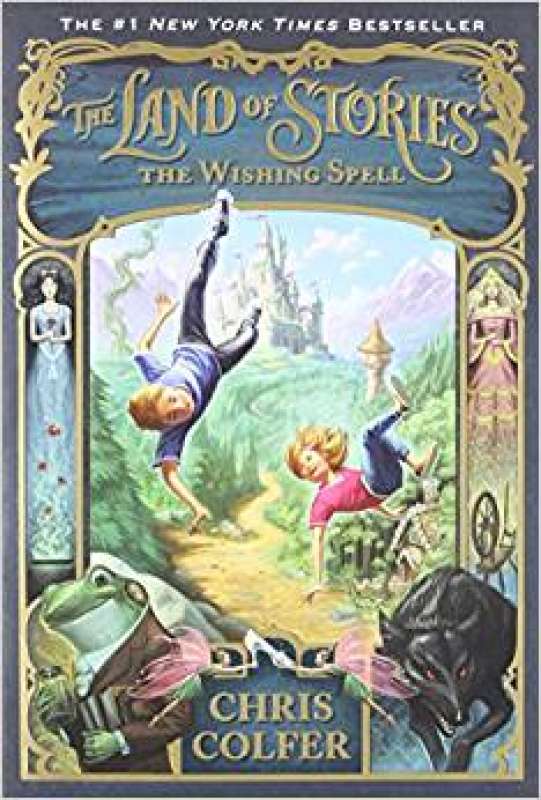 the land of stories the wishing spell the land of stories the wishing spell