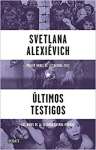 ltimos testigos / Secondhand Time: The Last of the Soviets: Los nios de la Segunda Guerra Mundial - sebo online