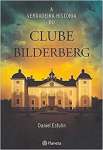 Verdadeira Historia Do Clube Bilderberg, A - sebo online