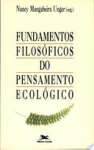 FUNDAMENTOS FILOSOFICOS DO PENSAMENTO ECOLOGICO - sebo online