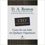 CEO Professional Como Ser Um Lder em Qualquer Organizao - sebo online