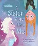 Disney Frozen a Sister More Like Me